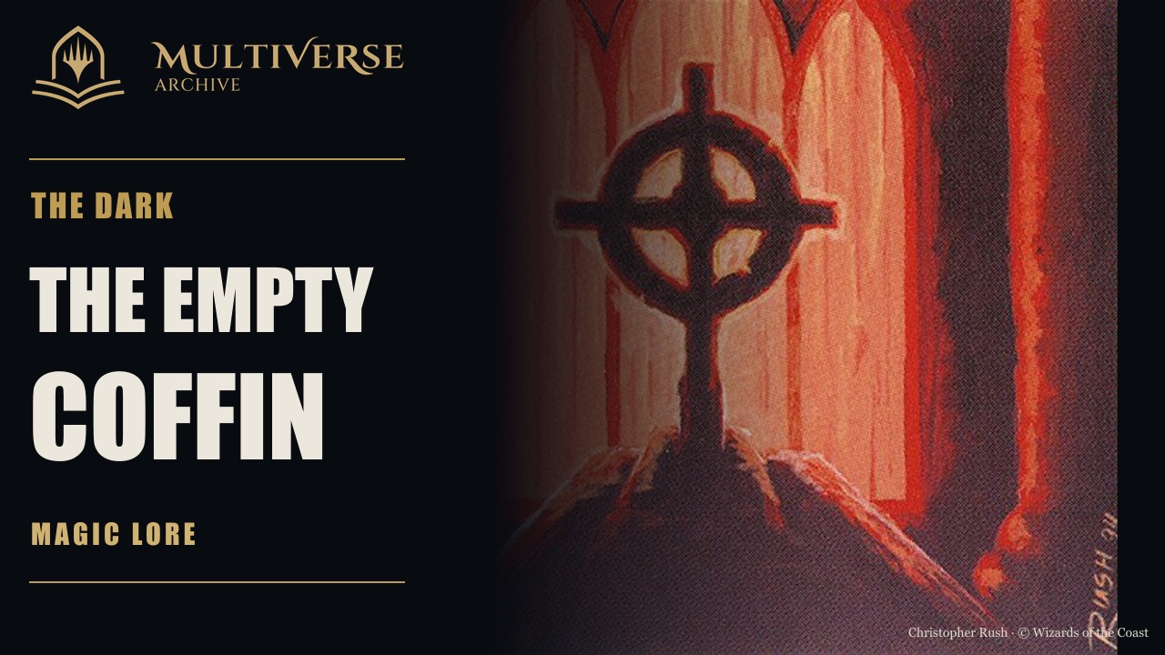 The Dark — The Empty Coffin